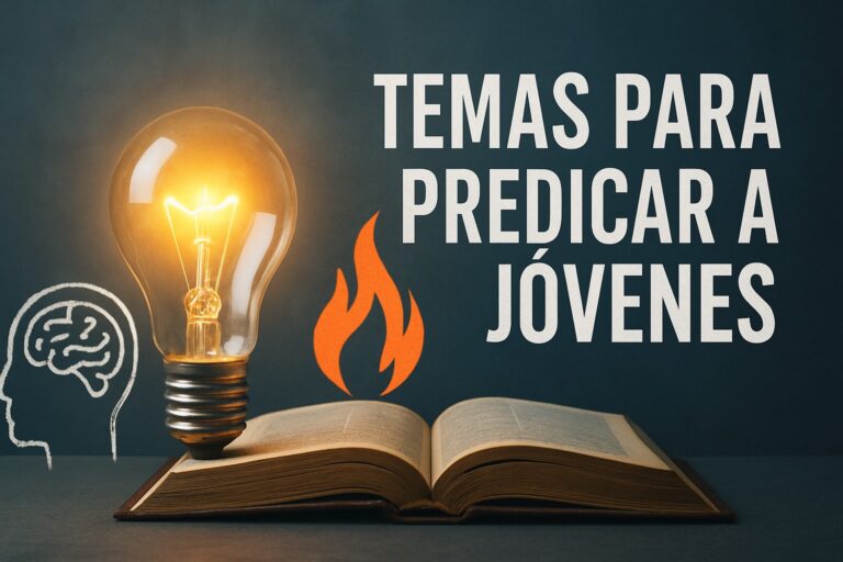 9 Ideas Poderosas de Temas para Predicar a Jóvenes 2025
