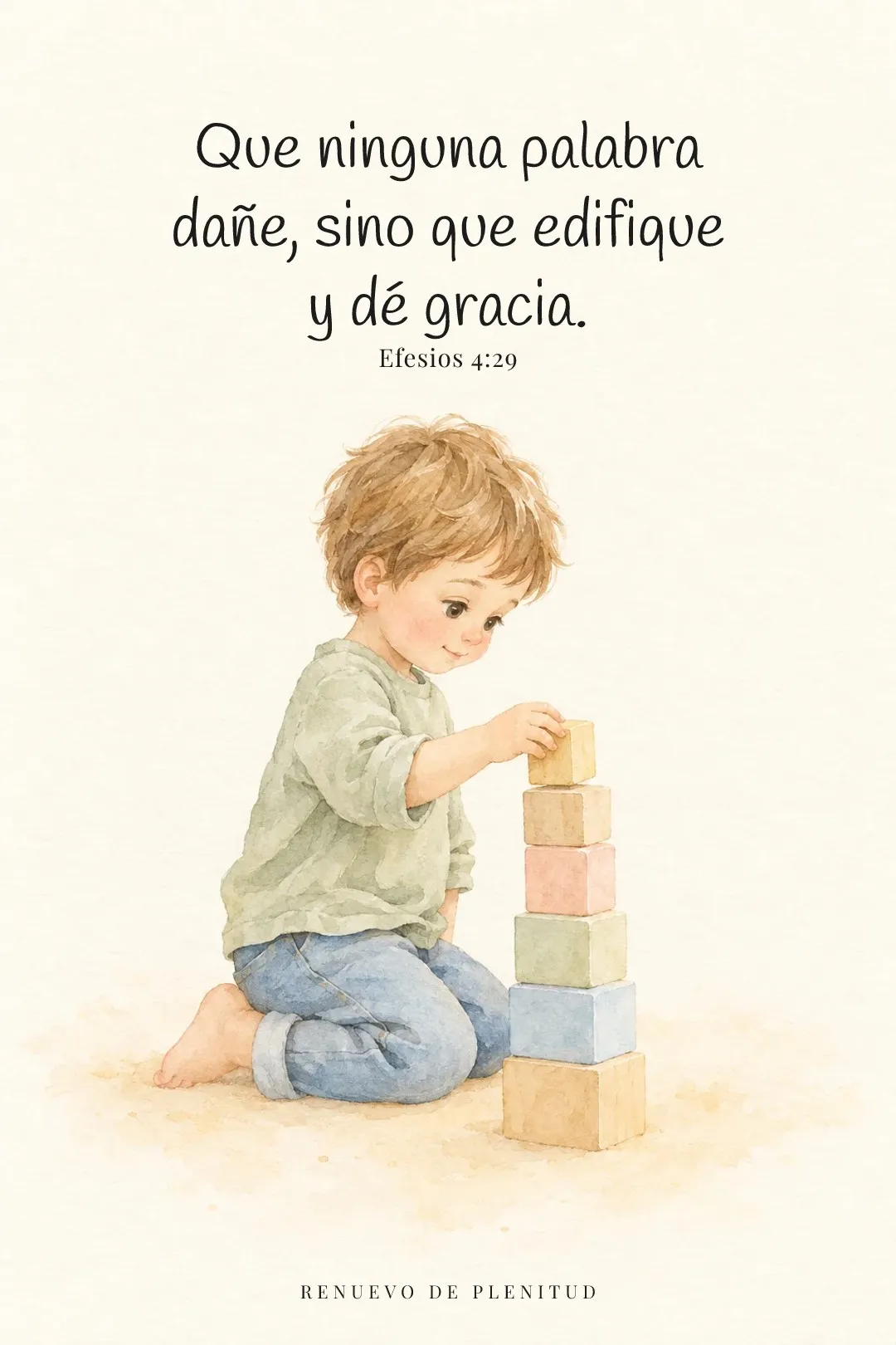 Que ninguna palabra dañe,
sino que edifique y dé gracia.