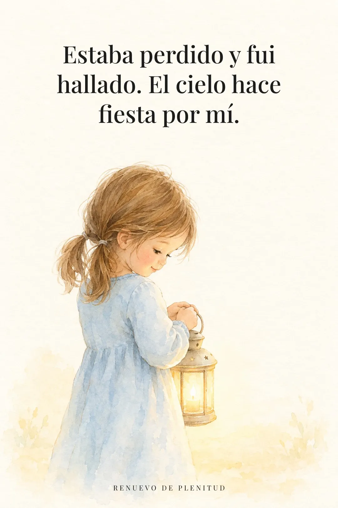 Este mi hijo perdido ha sido hallado