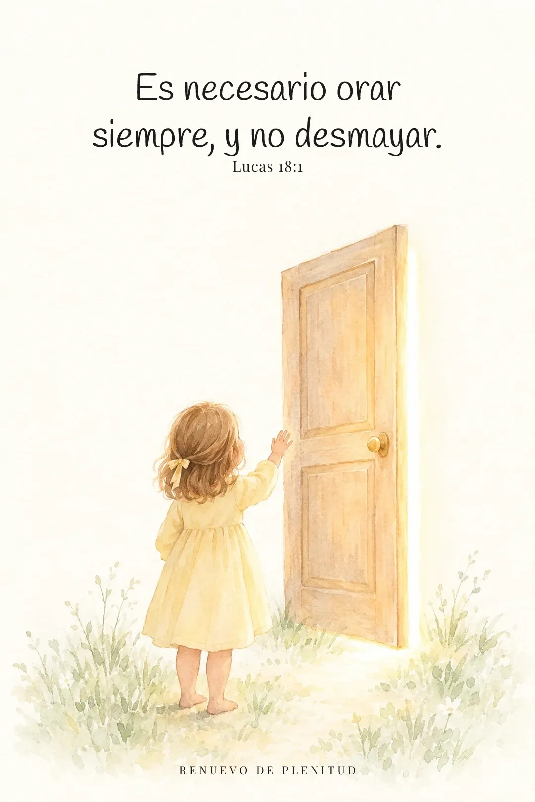 Es necesario orar siempre, y no desmayar