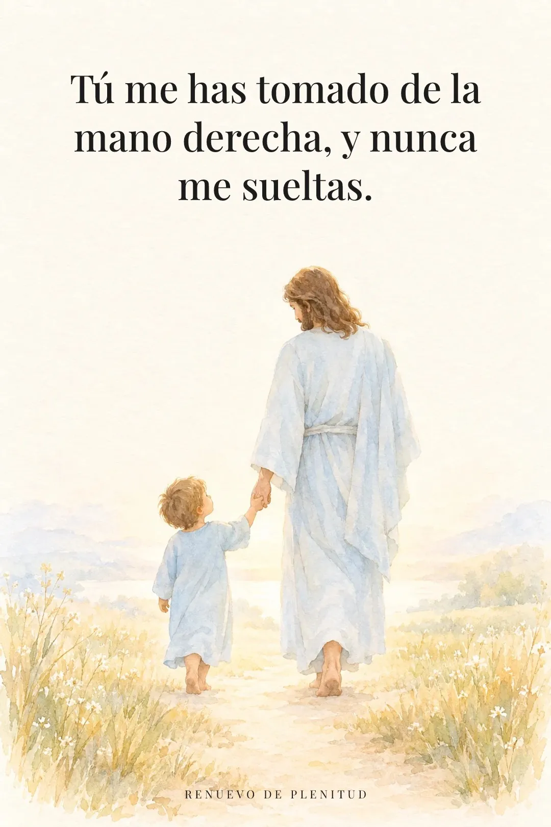 Tú me tomaste de la mano