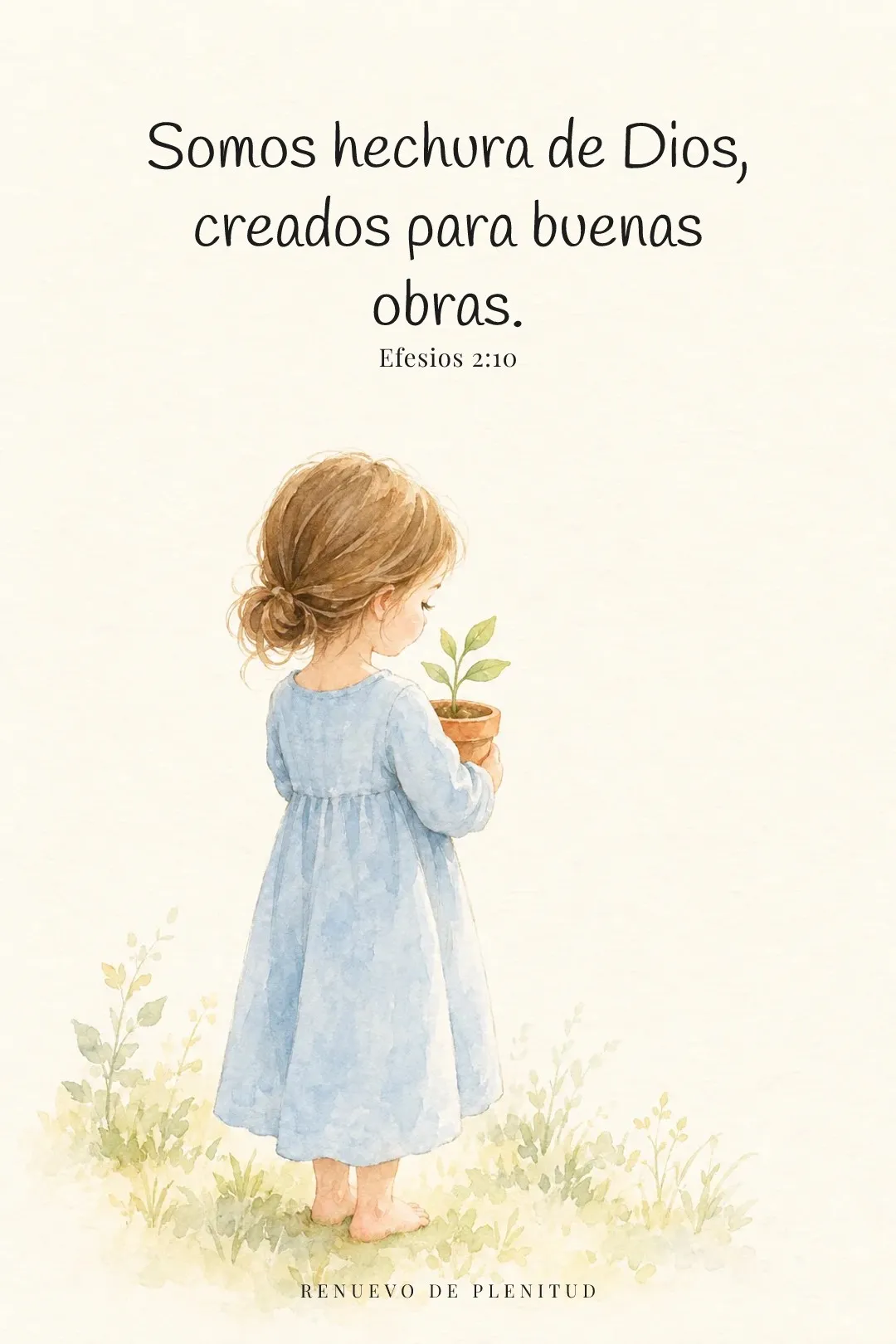 Somos hechura de Dios para buenas obras