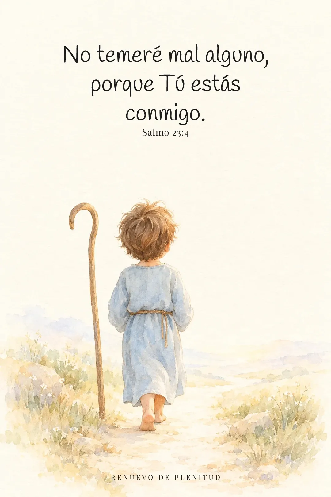 Aunque ande en valle de sombra, Tú estás conmigo