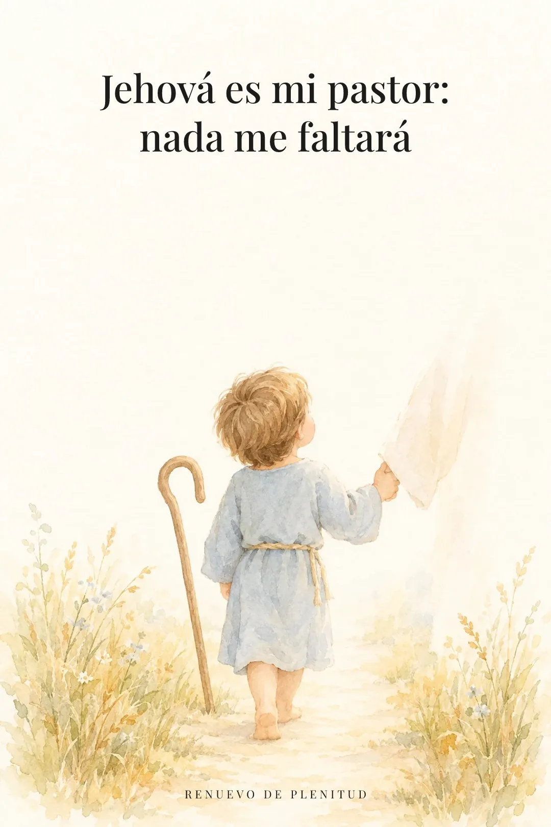 Jehová es mi pastor, nada me faltará