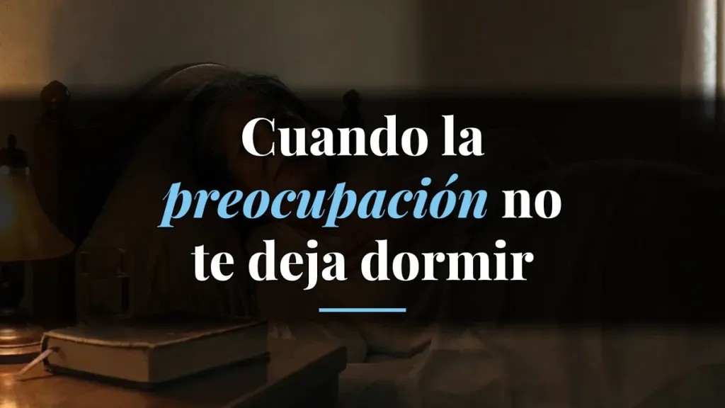No puedo dormir de preocupación: ¿cómo orar de madrugada?
