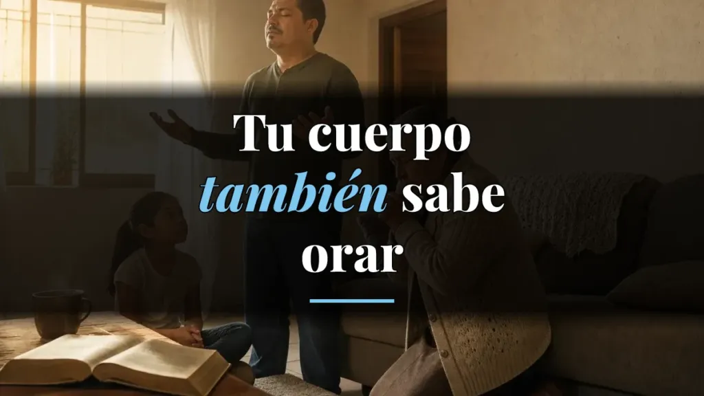 7 posturas y lugares para orar que renuevan tu concentración