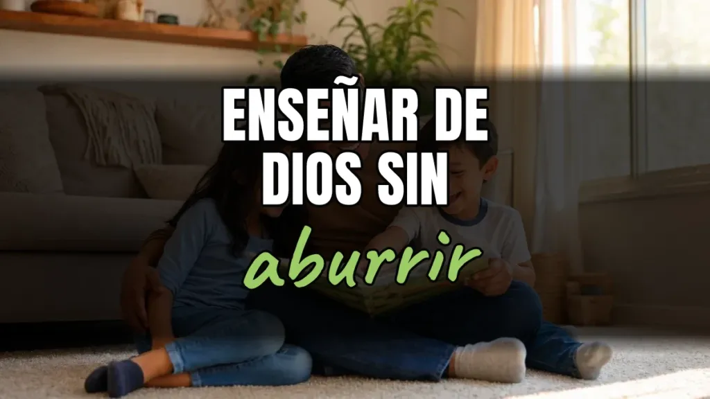Cómo enseñar la Biblia a tus hijos sin que lo sientan como castigo