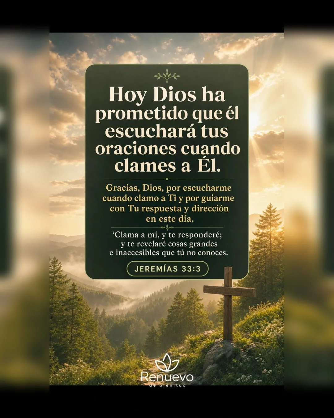 Él escuchará tus oraciones cuando clames a Él (Jeremías 33:3)