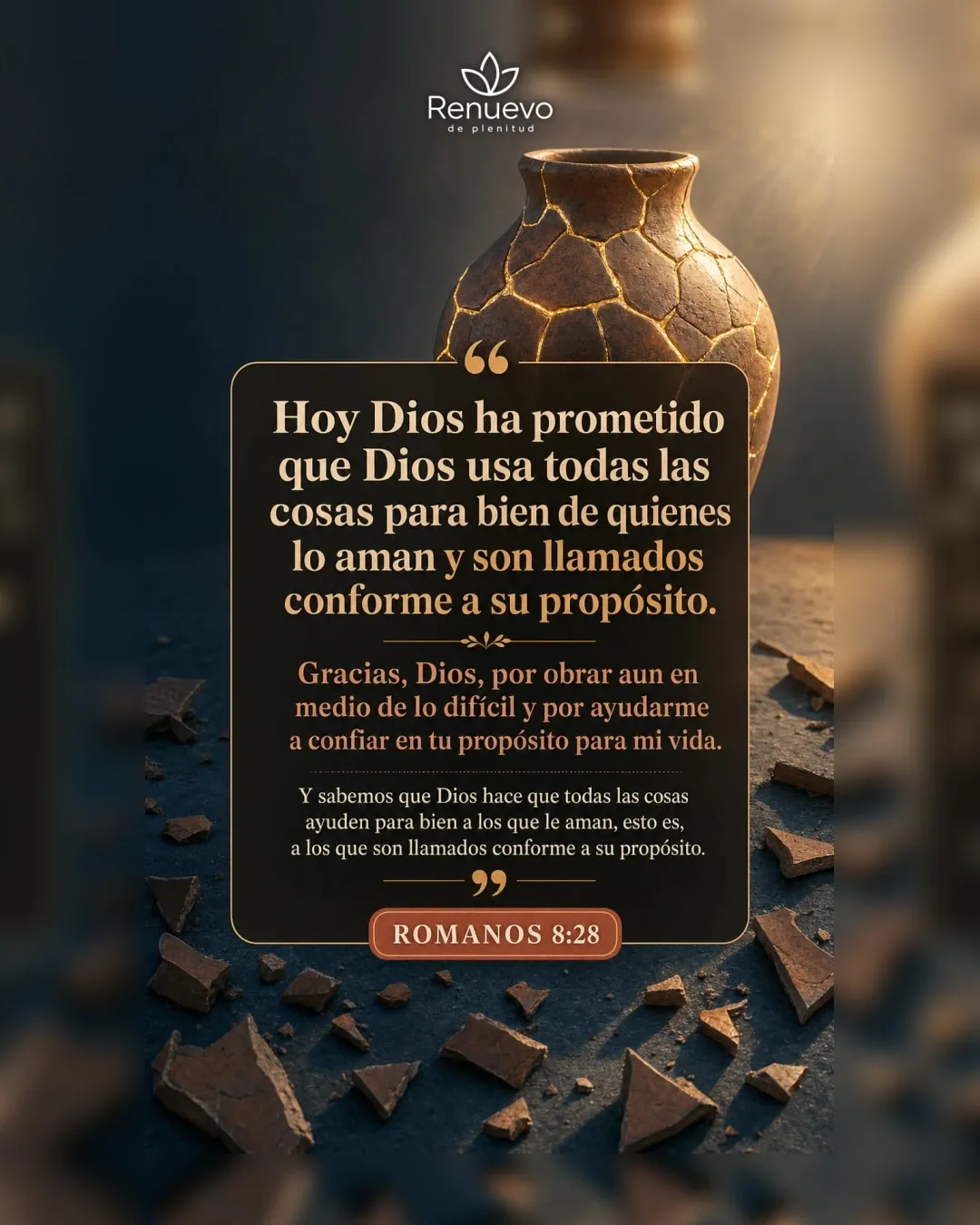 promesa-102-cd5510f9-fb79-4252-b03e-e04fa9e78afc - Renuevo De Plenitud Dios usa todas las cosas para bien de quienes lo aman y son llamados conforme a su propósito (Romanos 8:28)