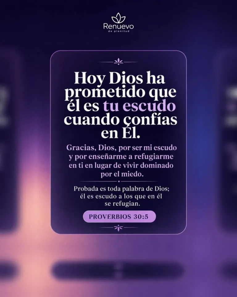 Él es tu escudo cuando confías en Él (Proverbios 30:5)