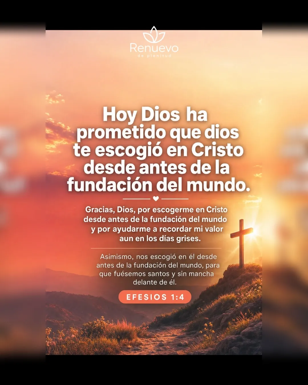 promesa-12-5fc69618-588c-49a2-9283-69385e60c444 - Renuevo De Plenitud Dios te escogió en Cristo desde antes de la fundación del mundo (Efesios 1:4)