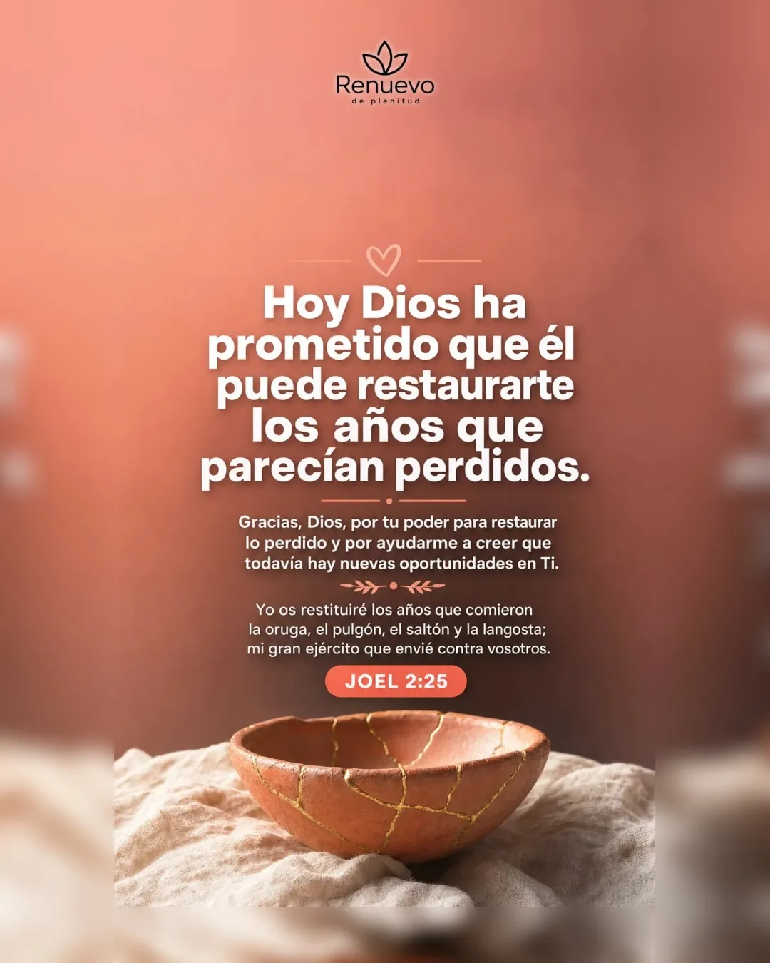 Él puede restaurarte los años que parecían perdidos (Joel 2:25)