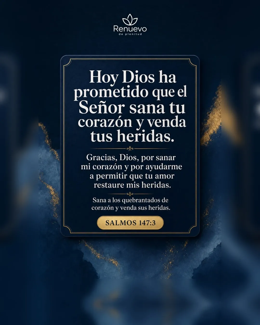 promesa-144-f451cc47-5171-4f16-abe1-ccc5310ffe64 - Renuevo De Plenitud el Señor sana tu corazón y venda tus heridas (Salmos 147:3)