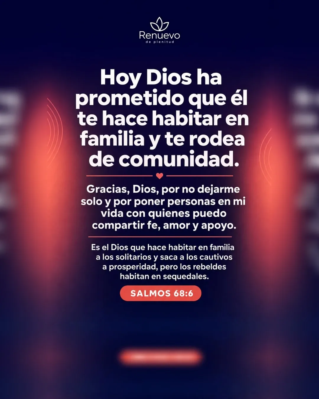 Él te hace habitar en familia y te rodea de comunidad (Salmos 68:6)