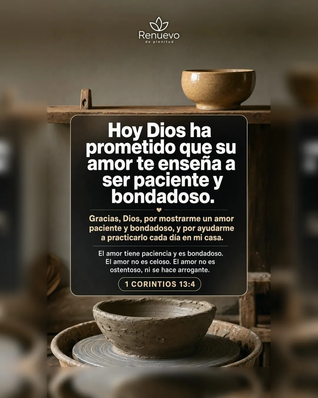 promesa-160-8e893b41-5ce2-4562-afb5-caeac03855ca - Renuevo De Plenitud su amor te enseña a ser paciente y bondadoso (1 Corintios 13:4)