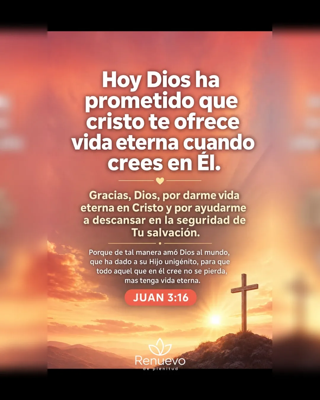 promesa-2-cfe84bfe-c85b-45df-8125-1875968f8895 - Renuevo De Plenitud Cristo te ofrece vida eterna cuando crees en Él (Juan 3:16)