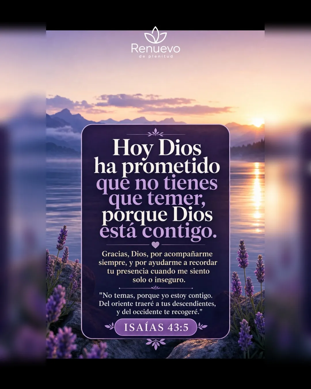 promesa-34-d42ff01d-a2fc-43c9-94a8-d0995bf3098f - Renuevo De Plenitud no tienes que temer, porque Dios está contigo (Isaías 43:5)