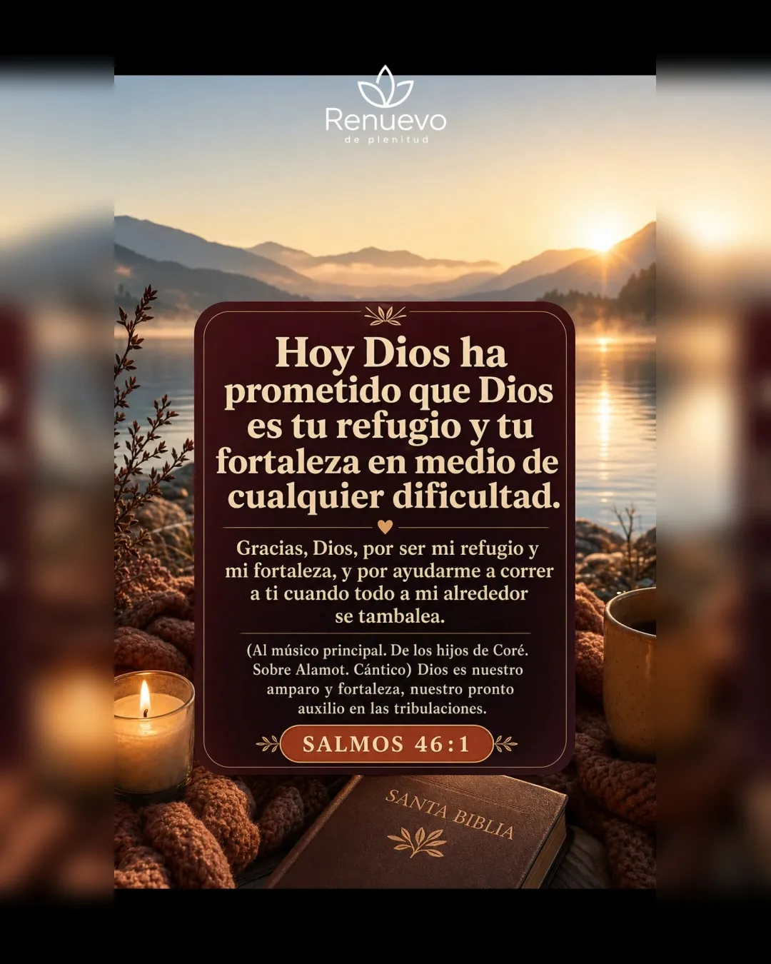 Dios es tu refugio y tu fortaleza en medio de cualquier dificultad (Salmos 46:1)