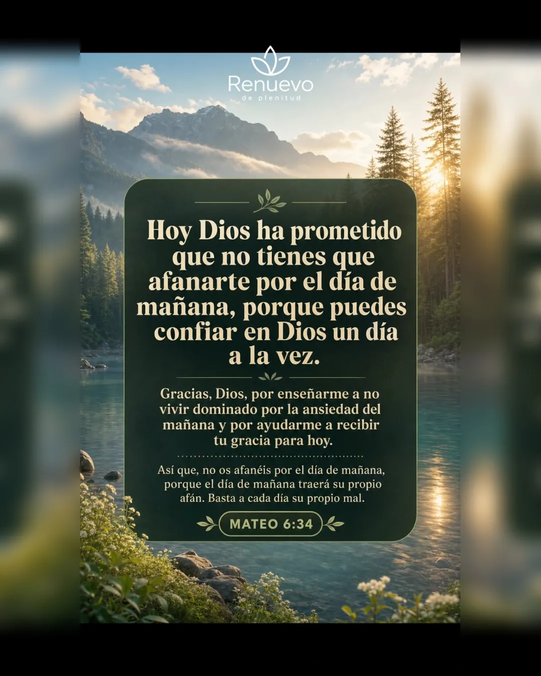 promesa-41-3f4fe913-dce9-4e62-997d-79e05c4ba176 - Renuevo De Plenitud no tienes que afanarte por el día de mañana, porque puedes confiar en Dios un día a la vez (Mateo 6:34)