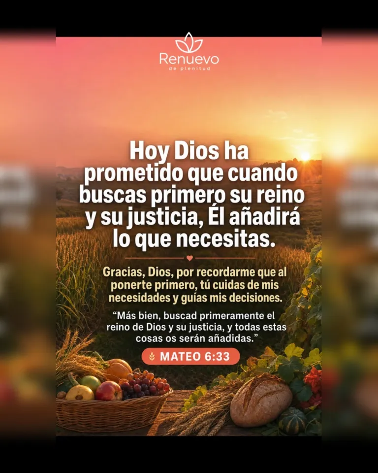 promesa-52-3e2c88e4-2135-42bd-893c-8a91e7a9f211 - Renuevo De Plenitud cuando buscas primero su reino y su justicia, Él añadirá lo que necesitas (Mateo 6:33)