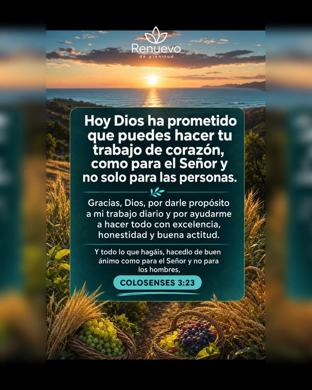 promesa-66-32204145-3190-4238-8516-5861f9a62107 - Renuevo De Plenitud puedes hacer tu trabajo de corazón, como para el Señor y no solo para las personas (Colosenses 3:23)
