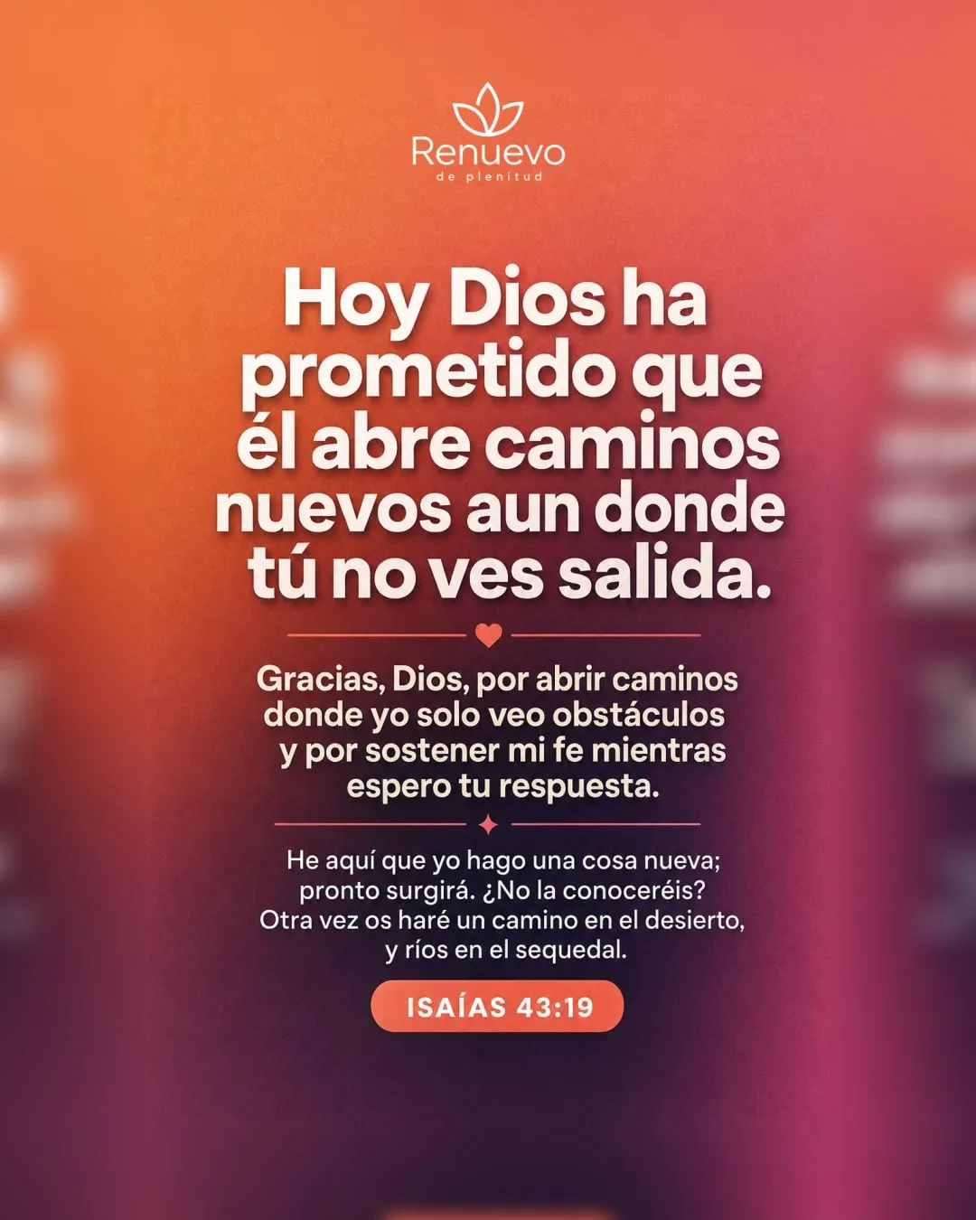 promesa-68-9f509416-a4eb-44b0-8667-bcda6e9a467c - Renuevo De Plenitud Él abre caminos nuevos aun donde tú no ves salida (Isaías 43:19)