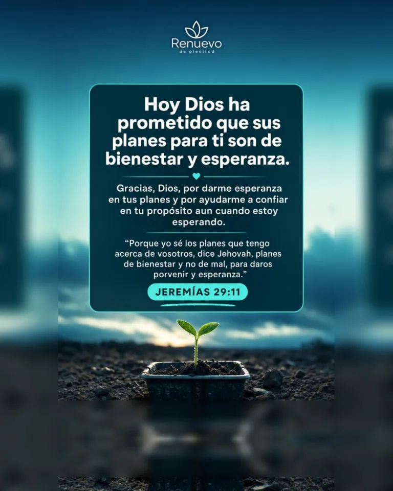 promesa-85-58ca0d4a-21a3-468e-a6aa-3ab743f9a882 - Renuevo De Plenitud sus planes para ti son de bienestar y esperanza (Jeremías 29:11)