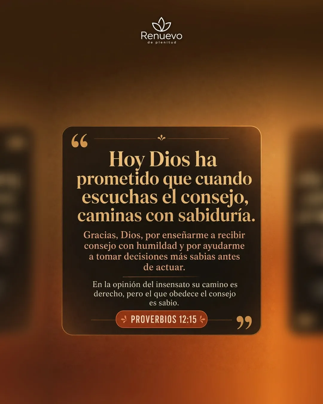 cuando escuchas el consejo, caminas con sabiduría (Proverbios 12:15)