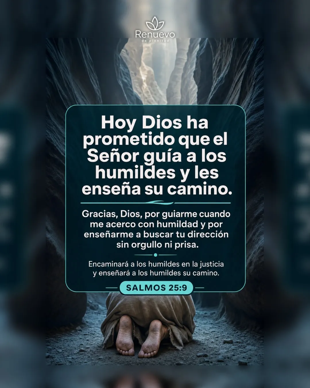 el Señor guía a los humildes y les enseña su camino (Salmos 25:9)