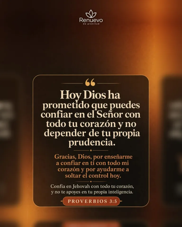 puedes confiar en el Señor con todo tu corazón y no depender de tu propia prudencia (Proverbios 3:5)
